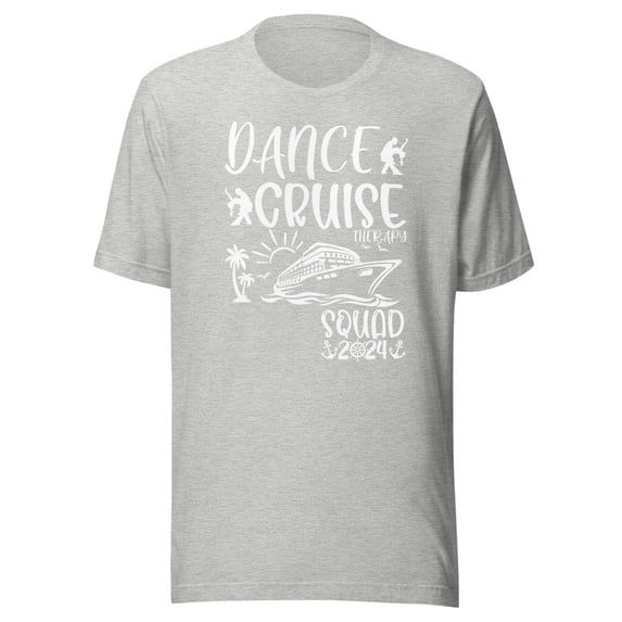 Dance Cruise Therapy Shirt, Unisex, Dance Cruise Ship Squad 2024, Dancing Cruise Ship Shirt, Dance Squad Shirt, Dance Party Shirt (Athletic Heather, 3XL)