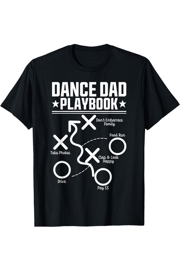 Dance Dad Comp Funny Playbook Dancing Daddy Proud Dancer Dad T-Shirt