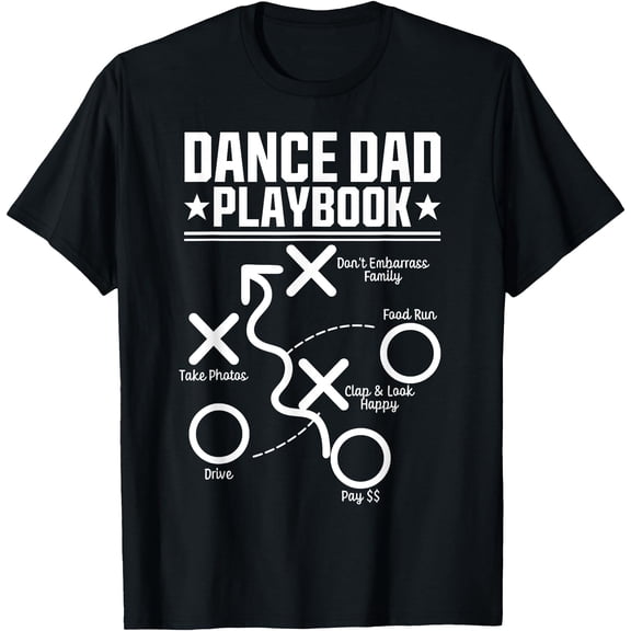 Dance Dad Comp Funny Playbook Dancing Daddy Proud Dancer Dad T-Shirt