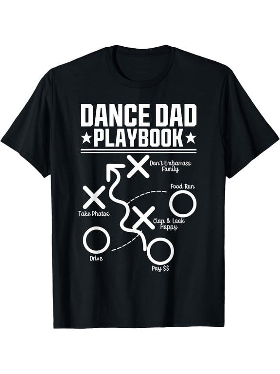 Dance Dad Comp Funny Playbook Dancing Daddy Proud Dancer Dad T-Shirt