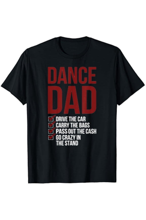 Dance Dad Dancing Dad Of A Dancer Father T-Shirt Unisex S-5XL Hot Trending Shirt, Vintage Birthday Gift