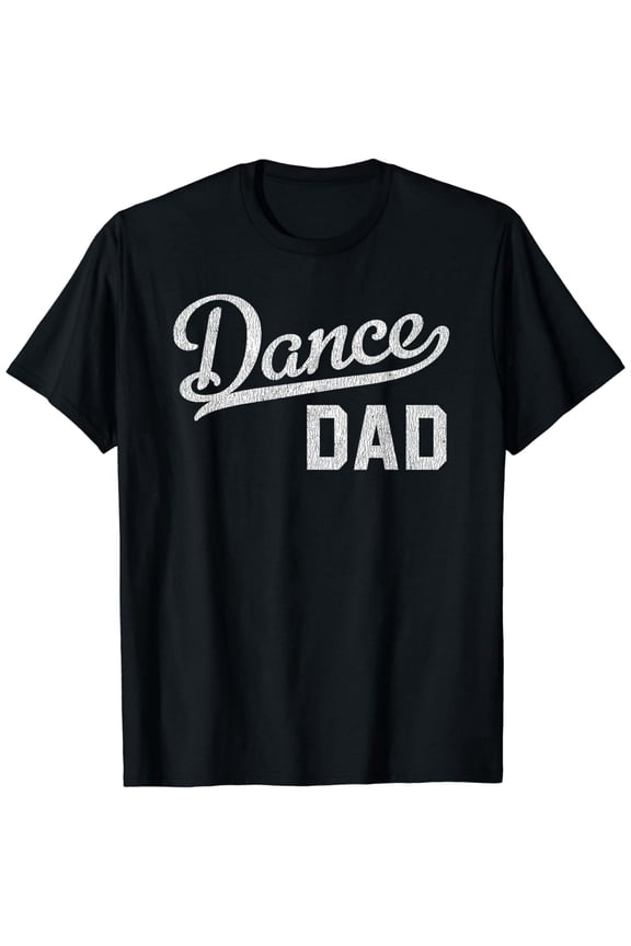 Dance Dad Proud Dancer Father T-Shirt