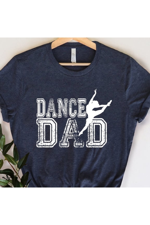 Dance Dad Shirt, Dad Shirt For Fathers Day Gift, Dance Shirt For Daddy, Gift For Dancing Dad, Dad Shirt, Dad Tees, Gift For Dance Dad Unisex S-5XL Hot Trending Shirt, Vintage Birthday Gift