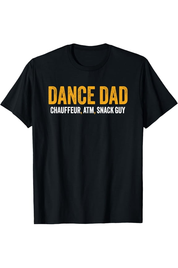 Dance Dad Shirt Men For From Daughter Dance Dad T-Shirt