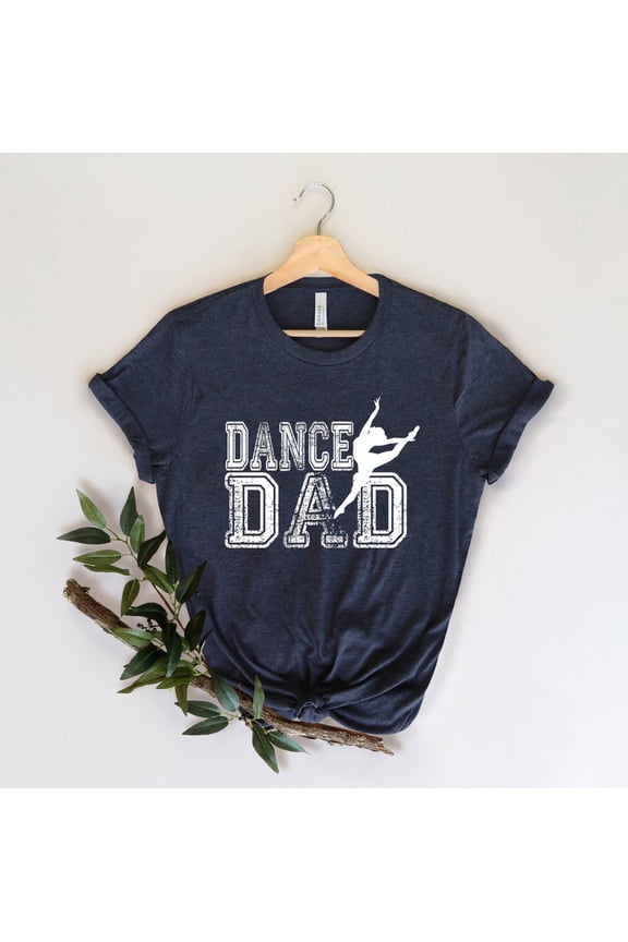 Dance Dad T-Shirt, Funny Dance Shirt for Fathers, Father’s Day Gift for Dancing Dads, Daddy Graphic Tee for Men