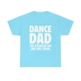 thumbnail image 1 of Dance Dad Unisex Heavy Cotton Tee, 1 of 49