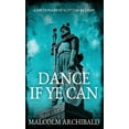 thumbnail image 1 of Dance If Ye Can: A Dictionary of Scottish Battles, (Hardcover), 1 of 1
