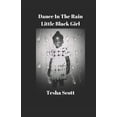 thumbnail image 1 of Dance In The Rain: Little Black Girl, (Paperback), 1 of 1