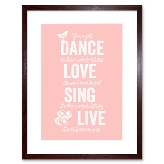 Dance Love Sing Live Blush Framed Wall Art Print