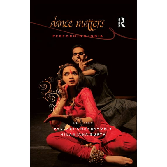 Dance Matters: Performing India, (Paperback)