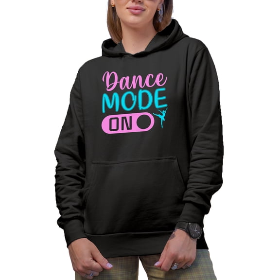 Dance Mode On Switch Merch Gift Ideas for Dancers Black Hooded Sweatshirt or Hoodie, XL