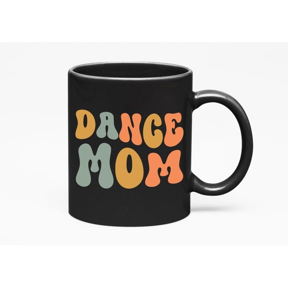 Dance Mom, Dancing or Dancer Mother Themed, Groovy Retro Wavy Text Merch Gift, Black 11oz Ceramic Mug