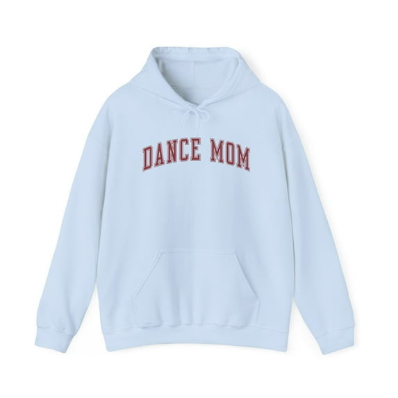 Dance Mom Hoodie Gifts Hooded Sweatshirt Pullover Shirt
