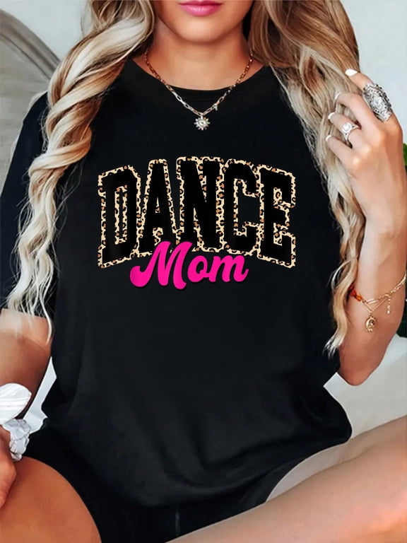 Dance Mom Leopard Dancing Mom Life Girls Women Dancer T-Shirt casual short sleeve crew neck cotton tee tops for women