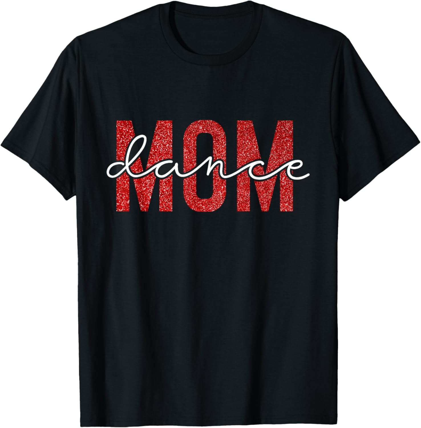 Dance Mom Red Dancers Family Mothers Day Dance Mom T-Shirt - Walmart.com