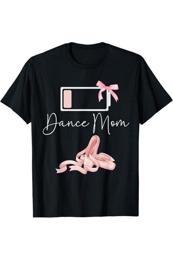 Dance Mom Shirt Dance Mom Mothers Day T-Shirt