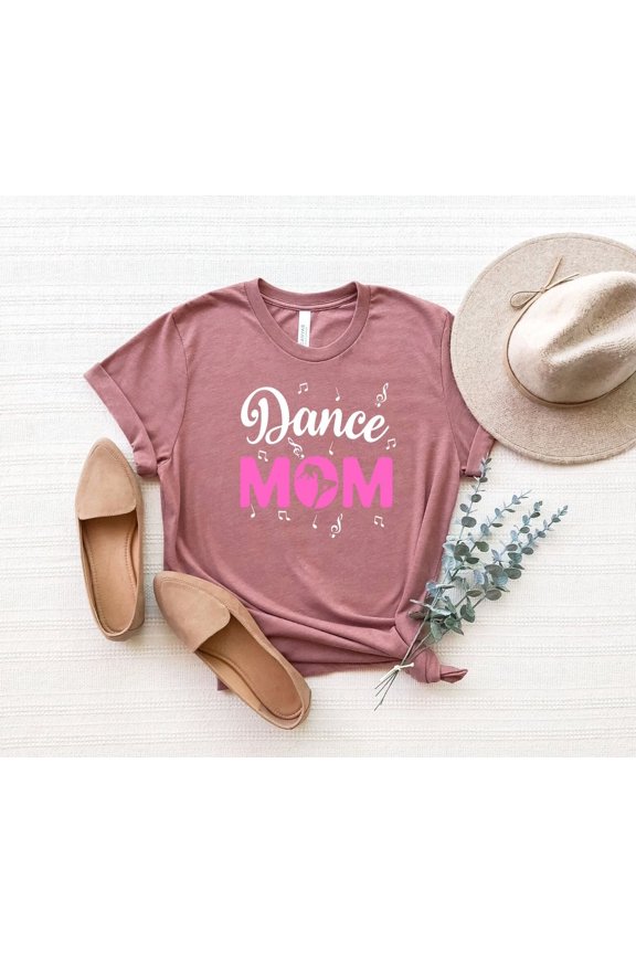 Dance Mom Shirt, Dance Mom T-Shirt, Dance Mama , Dance Mama Shirt, Dance Lover Shirt, Dance Mom Tee, Ballet Mom Shirt, Dance Shirts All Size S-5Xl