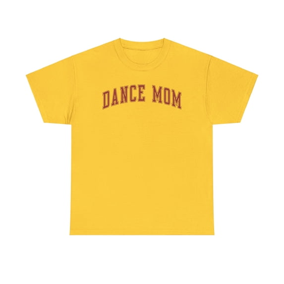 Dance Mom Shirt Gifts Tshirt Crew Neck Short Sleeve