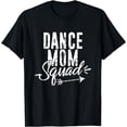 thumbnail image 1 of Dance Mom Squad Funny Momlife T-Shirt for Mother Days gift, 1 of 3
