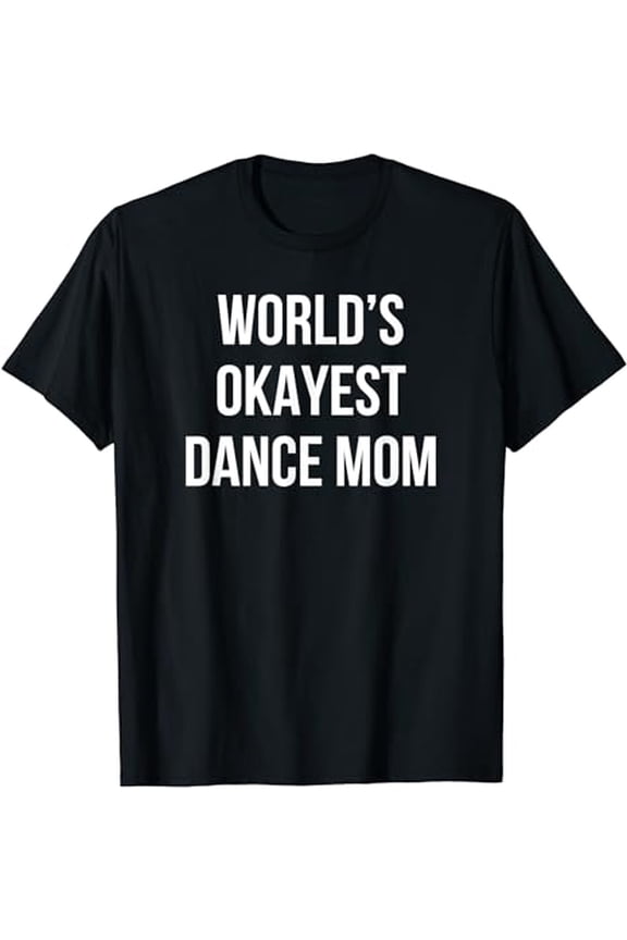 Dance Mom Squad T-Shirt