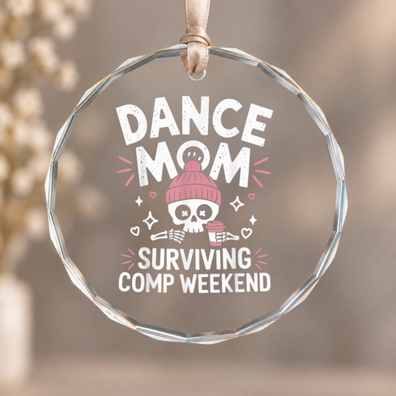 Dance Mom Weekends Coffee Dance Comps Theme Ornament, Room Decoration, Circle Glass Ornament