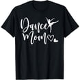 thumbnail image 1 of Dance Mom Women Cute Graphic Mom life Funny Mom Mother T-Shirt, 1 of 4