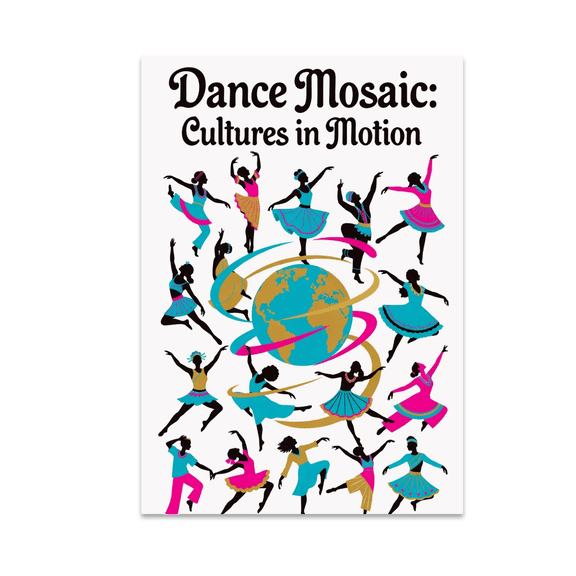 Dance Mosaic: Cultures in Motion - Dance Enthusiast - 13x19 Poster Print