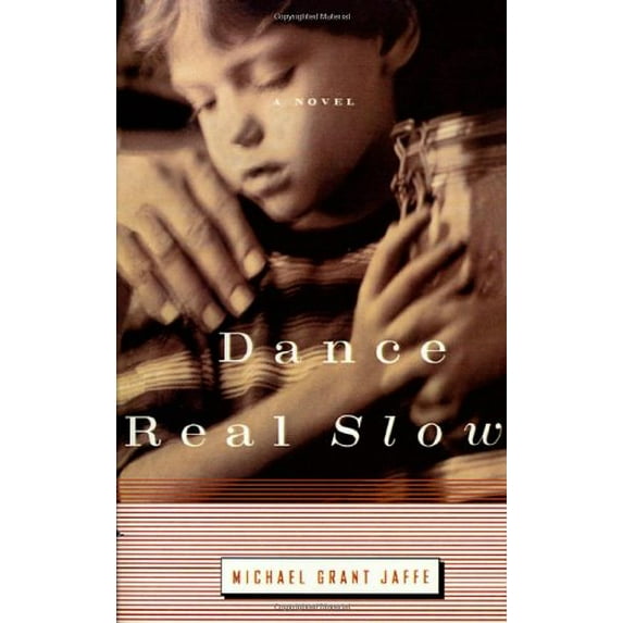 Pre-Owned Dance Real Slow (Hardcover) 0374134669 9780374134662