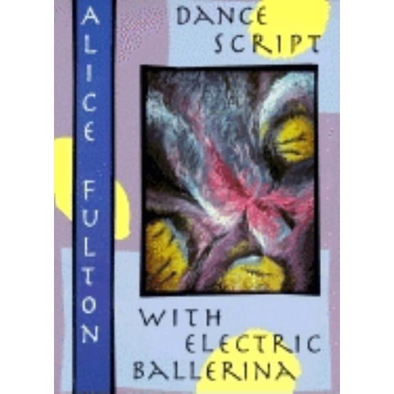 Dance Script With Electric Ballarina : POEMS (Paperback)