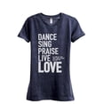 thumbnail image 1 of Dance Sing Praise Live Love Women's Fashion Relaxed T-Shirt Tee Heather Navy 2X-Large, 1 of 3