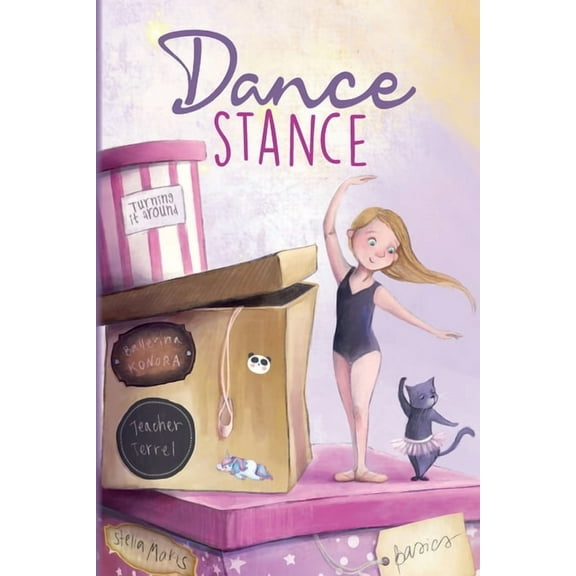 Ballet Inspiration and Choreography Conc Dance Stance: Beginning Ballet for Young Dancers with Ballerina Konora, Book 1, (Paperback)