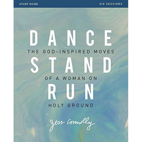 Pre-Owned Dance, Stand, Run Bible Study Guide: The God-Inspired Moves of a Woman on Holy Ground (Paperback) 0310090210 9780310090212