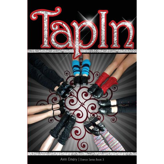 Dance: Tap In: The Dance Series (Book #3) (Paperback)