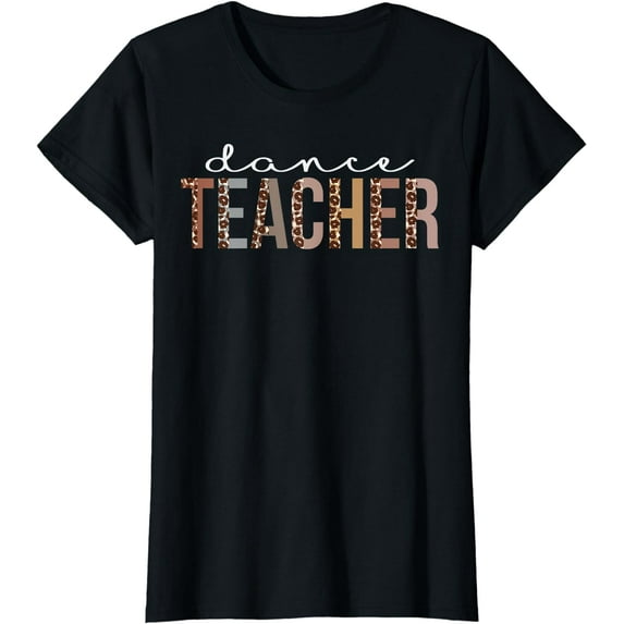 Dance Teacher Leopard Appreciation Funny For Women For Work T-Shirt