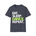 thumbnail image 1 of Dance Through Life: 'Eat. Sleep. Dance. Repeat.' T-Shirt, 1 of 4