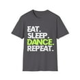 thumbnail image 1 of Dance Through Life: 'Eat. Sleep. Dance. Repeat.' T-Shirt, 1 of 4