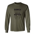 thumbnail image 1 of Dance With My Hands Adult Long Sleeve T-shirt, 1 of 3