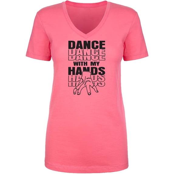 Dance With My Hands Womens V-Neck T-Shirt