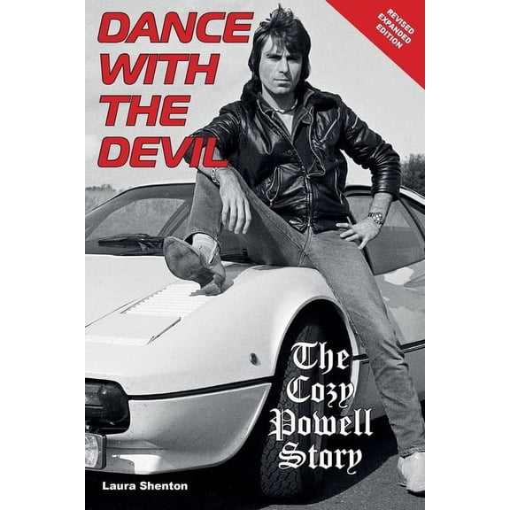 Dance With The Devil: The Cozy Powell Story - Revised Expanded Edition, (Paperback)