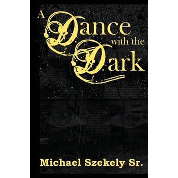 Dance With the Dark