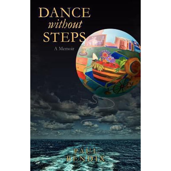 Pre-Owned Dance Without Steps (Paperback) 0982987854 9780982987858