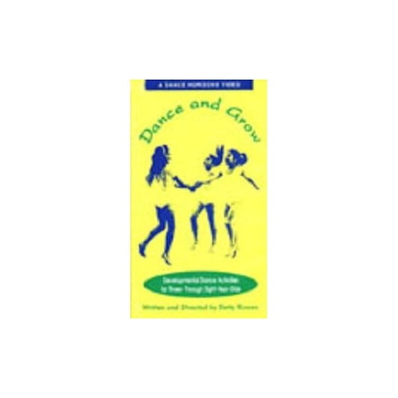 Pre-Owned Dance and Grow: Developmental Dance Activities for Three- Through Eight-Year-Olds (Paperback) 0871271966 9780871271969