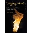 thumbnail image 1 of Dance and Performance Studies Singing Ideas: Performance, Politics and Oral Poetry, Book 12, (Hardcover), 1 of 1