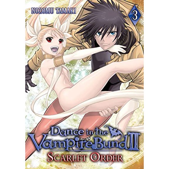 Pre-Owned Dance in the Vampire Bund II: Scarlet Order Vol. 3, 9781626922020, 1626922020, Paperback,