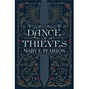 MARY E PEARSON Dance of Thieves: Dance of Thieves (Hardcover)