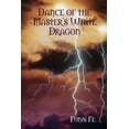thumbnail image 1 of Dance of the Master's White Dragon, (Paperback), 1 of 1