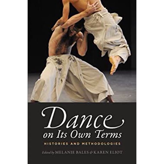 Pre-Owned Dance on Its Own Terms: Histories and Methodologies, 9780199940004, 0199940002, Paperback, 1 edition