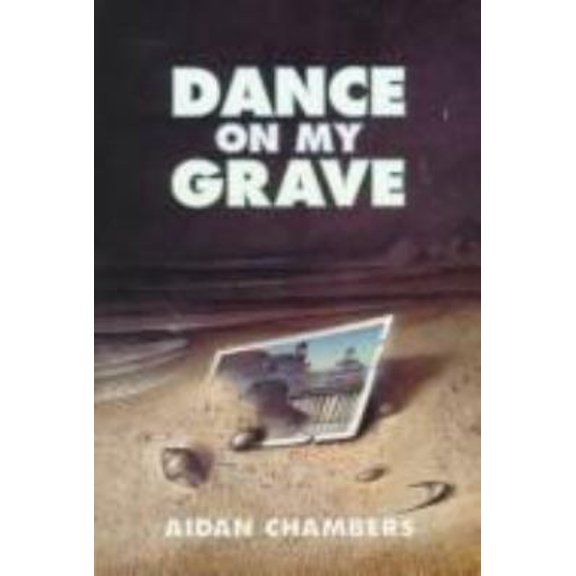 Pre-Owned Dance on My Grave: A Life and a Death in Four Parts (Paperback) 0064405796 9780064405799