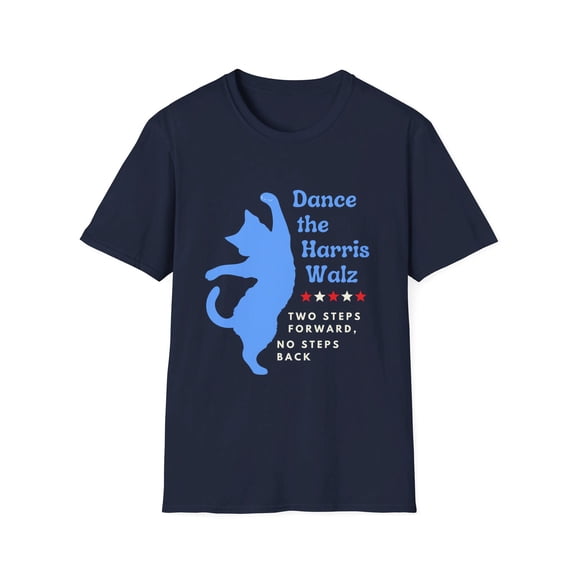 Dance the Harris Walz, Two Steps Forward Childless Cat Lady Unisex T-shirt