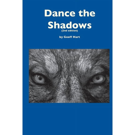 Dance the Shadows (2nd ed.), (Paperback)